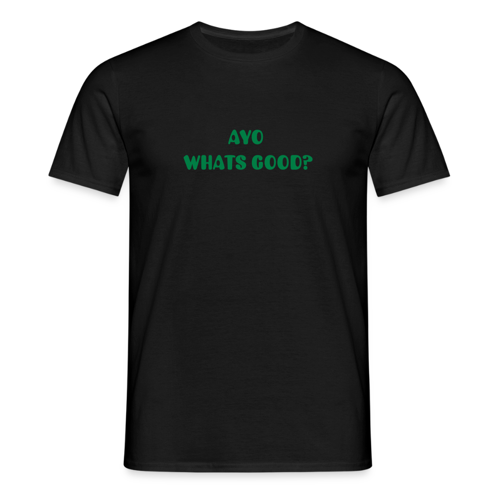 AYO WHATS GOOD?! TEE - black